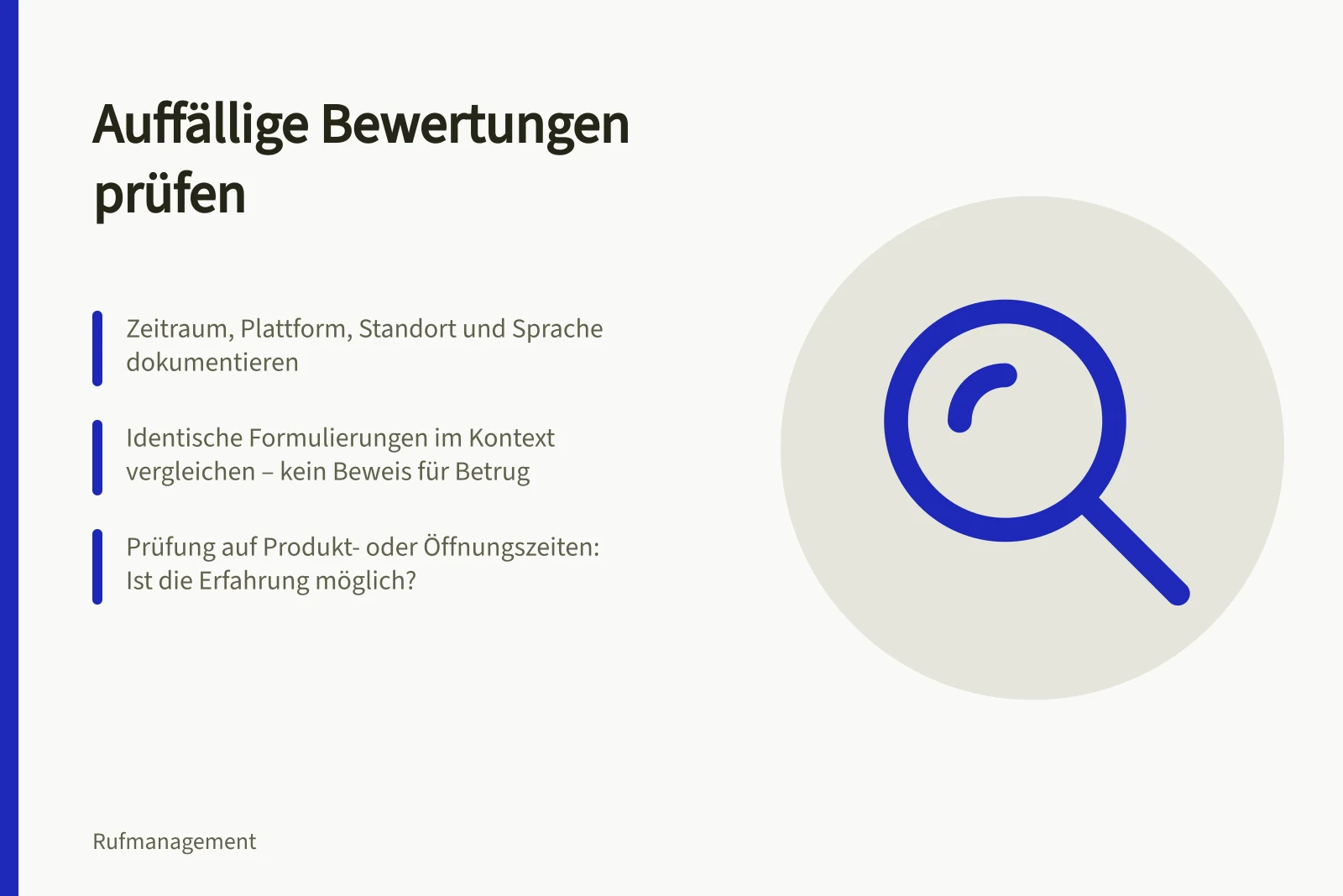 Auffällige Bewertungen prüfen: Zeitraum, Plattform, Standort und Sprache dokumentieren; Identische Formulierungen im Kontext vergleichen – kein Beweis für Betrug; Prüfung auf Produkt- oder Öffnungszeiten: Ist die Erfahrung möglich?