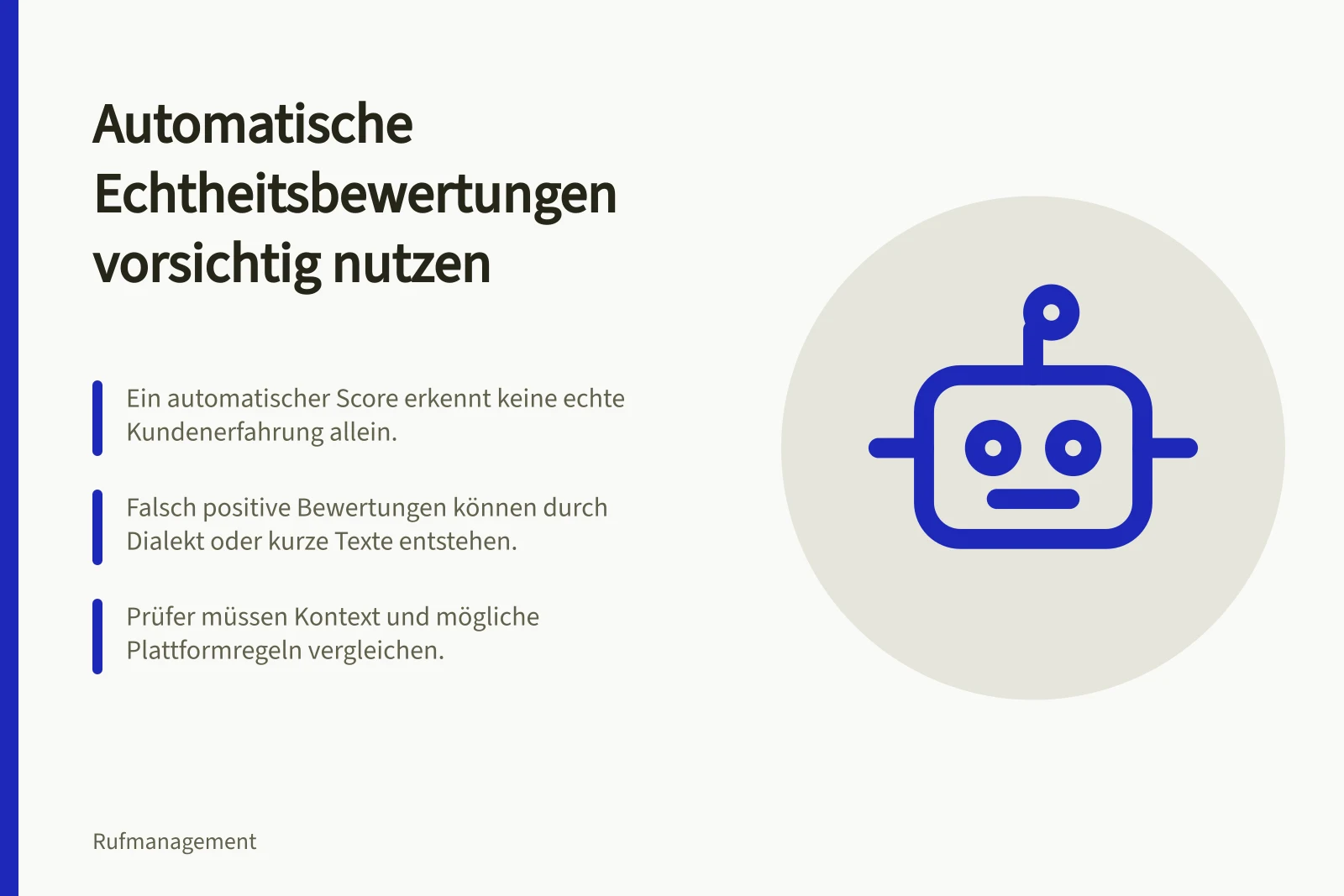 Automatische Echtheitsbewertungen vorsichtig nutzen: Ein automatischer Score erkennt keine echte Kundenerfahrung allein.; Falsch positive Bewertungen können durch Dialekt oder kurze Texte entstehen.; Prüfer müssen Kontext und mögliche Plattformregeln vergleichen.